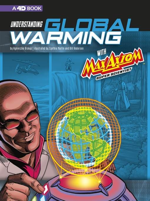 Understanding Global Warming with Max Axiom Super Scientist