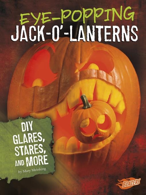 Eye-Popping Jack-o'-Lanterns