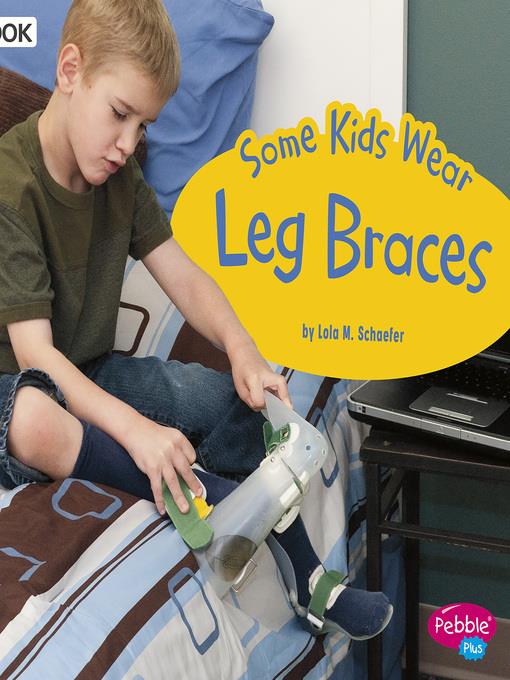 Some Kids Wear Leg Braces