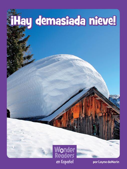 ¡ ¡Hay demasiada nieve!