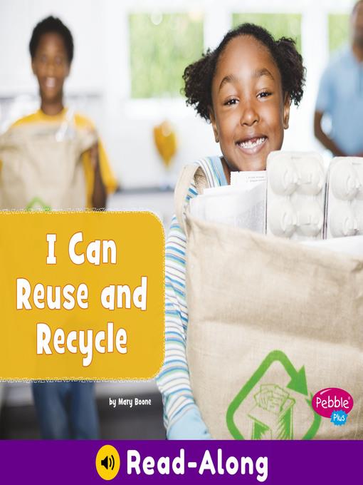 I Can Reuse and Recycle