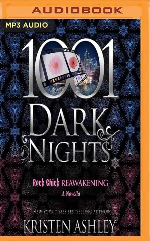 Rock Chick Reawakening (1001 Dark Nights)