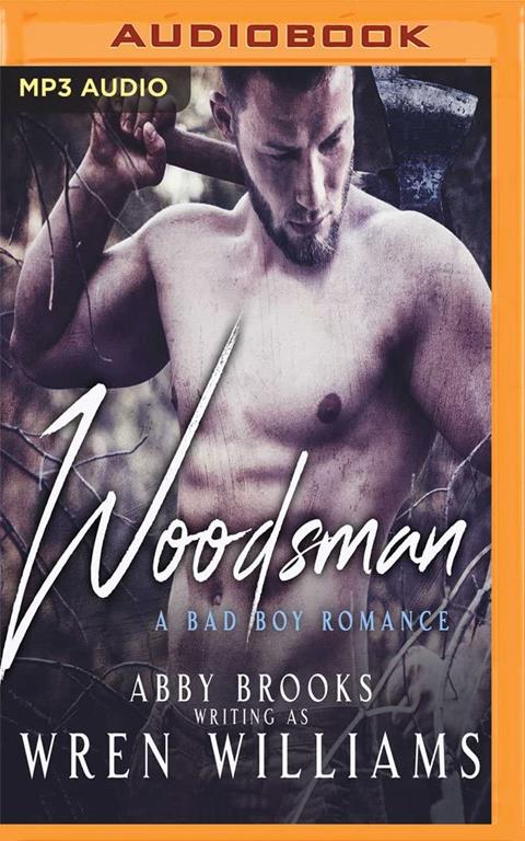 Woodsman (A Bad Boy Romance)