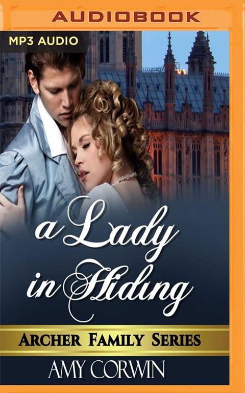 Lady in Hiding, A (The Archer Family Regency Romances)