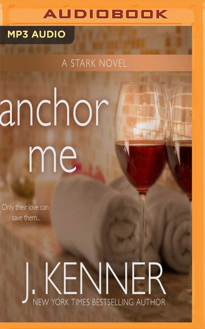 Anchor Me (Stark Trilogy)