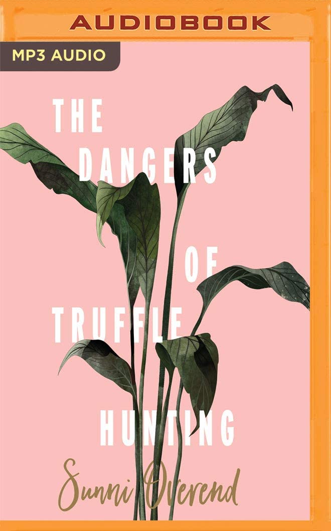 Dangers of Truffle Hunting, The