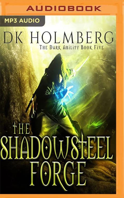 Shadowsteel Forge, The (The Dark Ability)