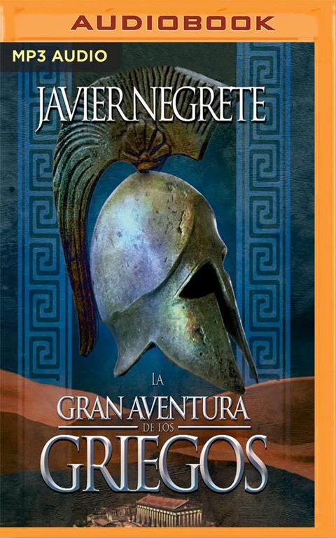 La gran aventura de los griegos (Spanish Edition)