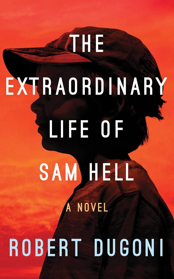 The Extraordinary Life of Sam Hell: A Novel