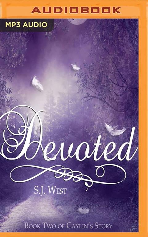 Devoted (Caylin's Story)