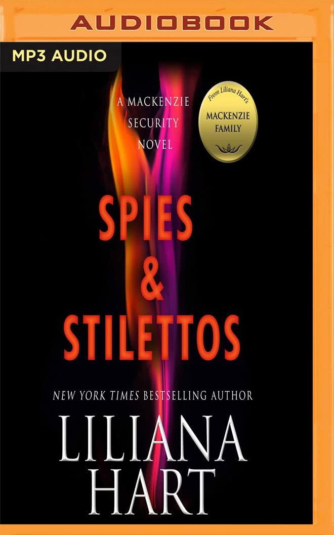 Spies &amp; Stilettos (MacKenzie Family World)