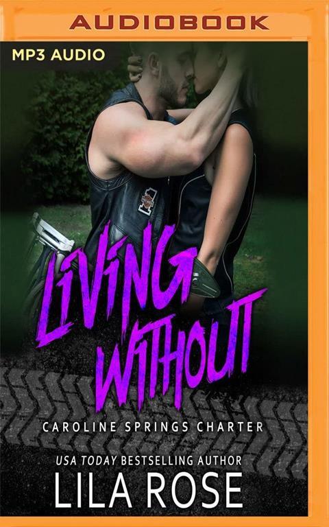 Living Without (Hawks MC: Caroline Springs Charter)