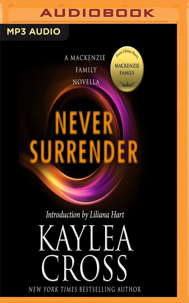 Never Surrender (MacKenzie Family World)