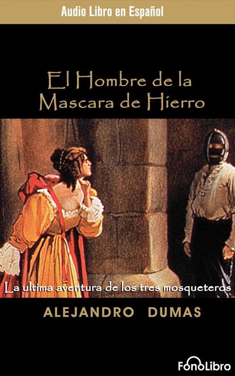 El Hombre de la Mascara de Hierro (The Man in the Iron Mask) (Spanish Edition)