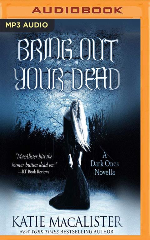 Bring Out Your Dead (Dark Ones)