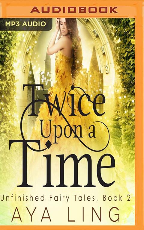 Twice Upon a Time (The Unfinished Fairy Tales)