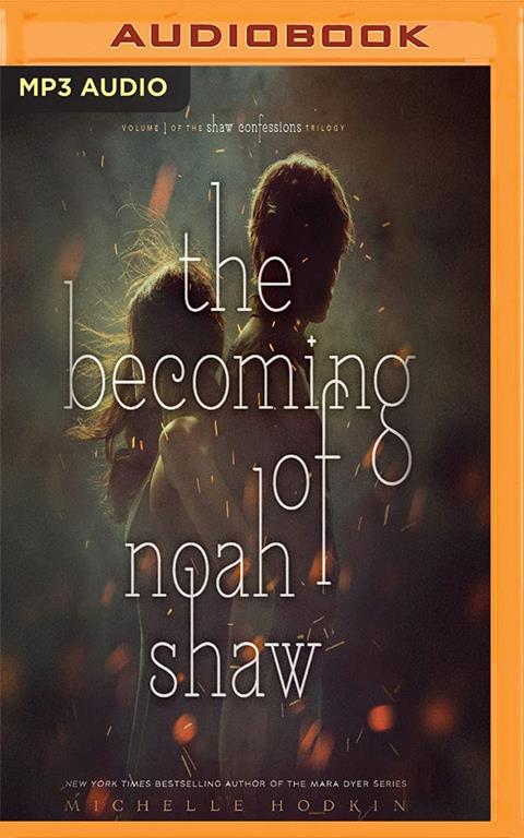 Becoming of Noah Shaw, The (The Shaw Confessions)