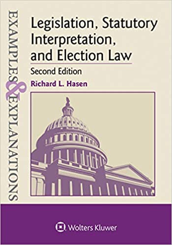 Examples &amp; Explanations for Legislation, Statutory Interpretation, and Election Law