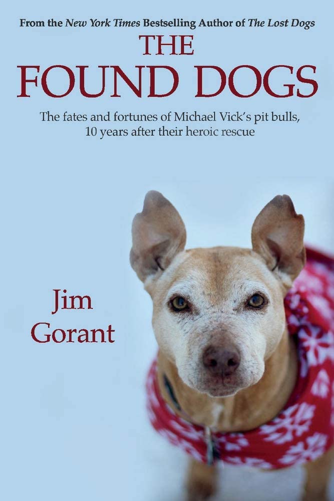 The Found Dogs: The Fates and Fortunes of Michael Vick's Pitbulls, 10 Years After Their Heroic Rescue (1)