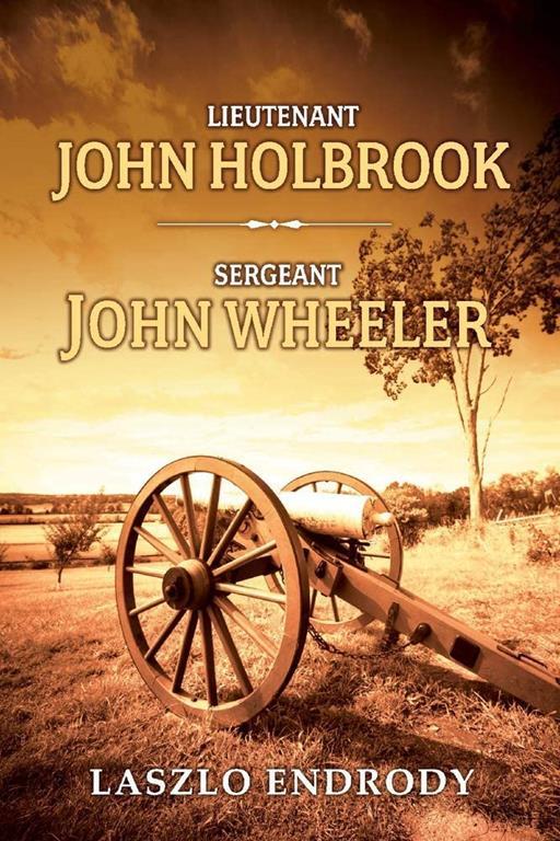 Lieutenant John Holbrook, Sergeant John Wheeler (1)