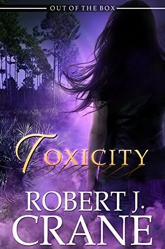 Toxicity (The Girl in the Box) (Volume 13)