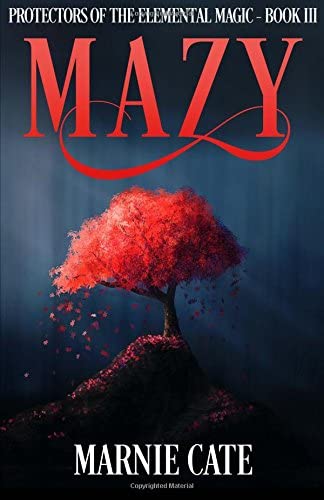 Mazy (Protectors of the Elemental Magic) (Volume 3)