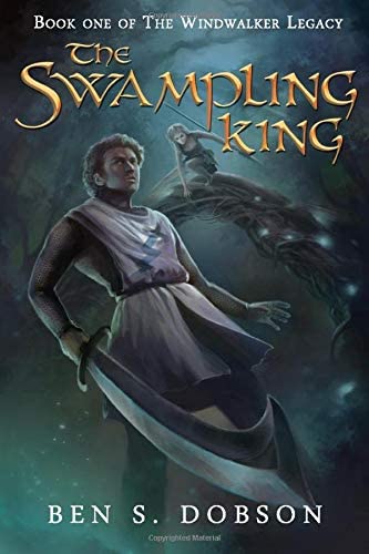 The Swampling King (The Windwalker Legacy) (Volume 1)