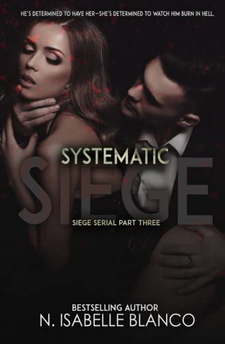 Systematic Siege #3 (Siege Serial) (Volume 3)