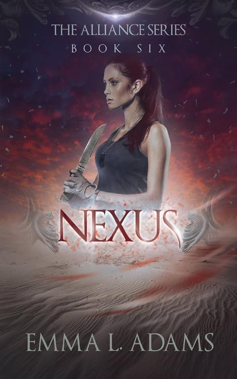 Nexus: The Alliance Series: Book Six (Volume 6)