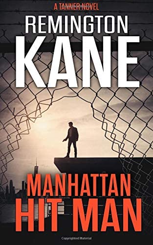 Manhattan Hit Man (A Tanner Novel) (Volume 18)