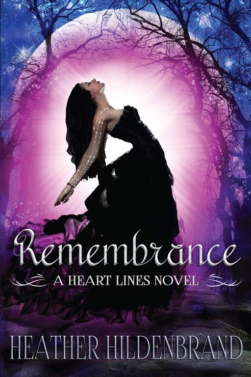 Remembrance (Heart Lines Series) (Volume 1)