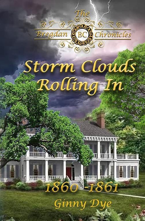 Storm Clouds Rolling In (# 1 in the Bregdan Chronicles Historical Fiction Romanc (Volume 1)