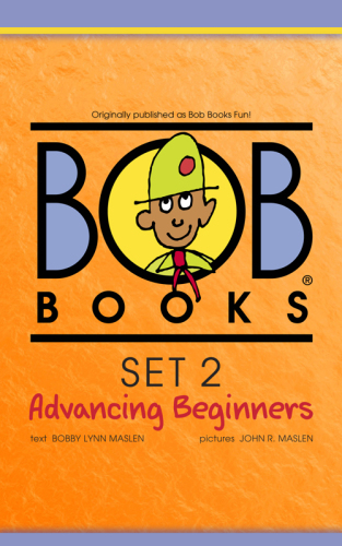 Bob books : Set 2, Advancing beginners. Stage 2: Emerging reader