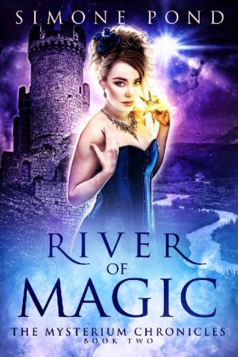 River of Magic (The Mysterium Chronicles) (Volume 2)