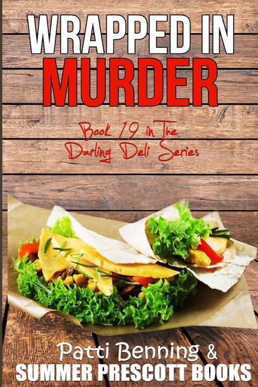 Wrapped in Murder (The Darling Deli Series) (Volume 19)