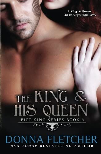 The King &amp; His Queen (Pict King Series) (Volume 3)