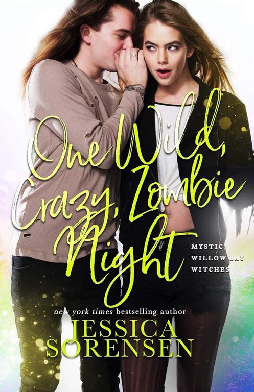 One Wild, Crazy, Zombie Night (Mystic Willow Bay, Witches)