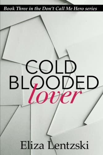 Cold Blooded Lover (Don't Call Me Hero) (Volume 3)