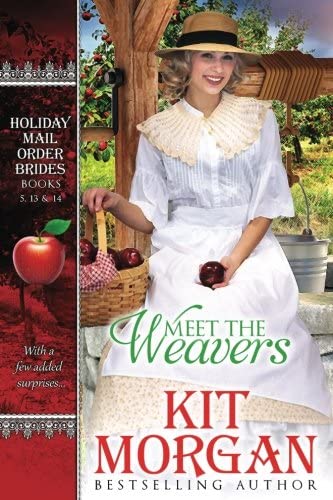 Meet the Weavers: A Collection of Weaver tales from the Holiday Mail-Order Bride Series