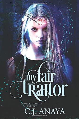 My Fair Traitor (Paranormal Misfits) (Volume 2)