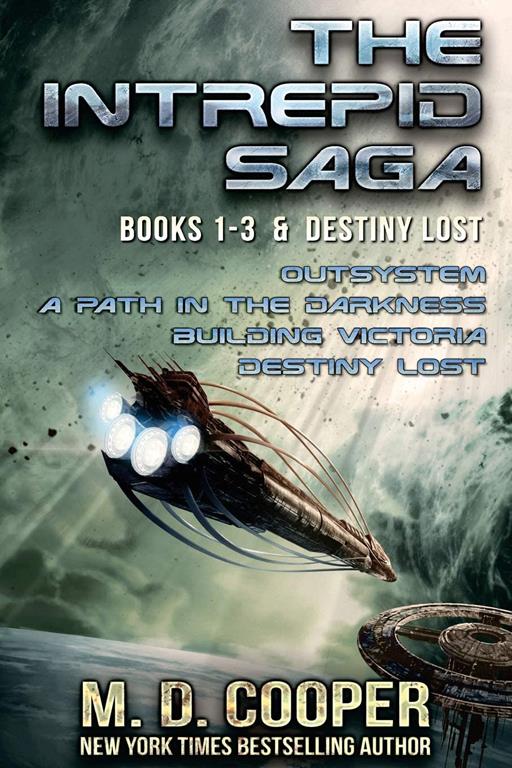 The Complete Intrepid Saga &amp; Destiny Lost: An Aeon 14 Ominibus