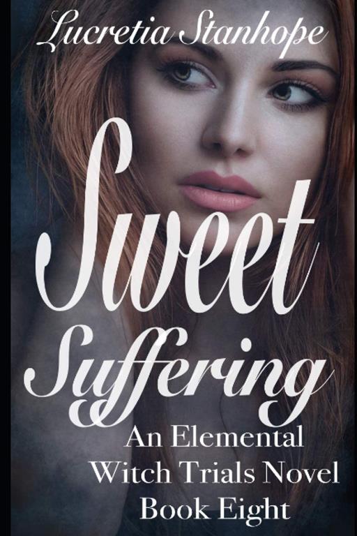 Sweet Suffering (An Elemental Witch Trials Novel) (Volume 8)