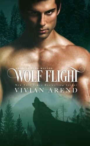 Wolf Flight (Granite Lake Wolves) (Volume 2)