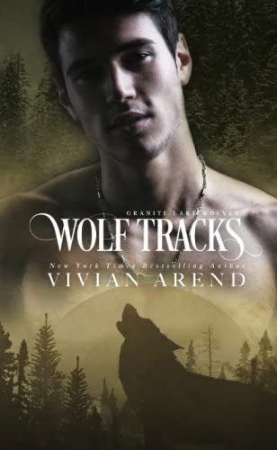 Wolf Tracks (Granite Lake Wolves) (Volume 4)