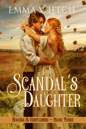 Scandal's Daughter: Rogues and Gentlemen Book 3 (Rogues and Gentlement) (Volume 3)