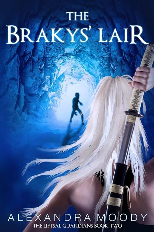 The Brakys' Lair (The Liftsal Guardians) (Volume 2)