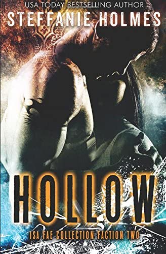 Hollow: An Isa Fae paranormal romance (Fallen Sorcery Isa Fae Collection) (Volume 2)