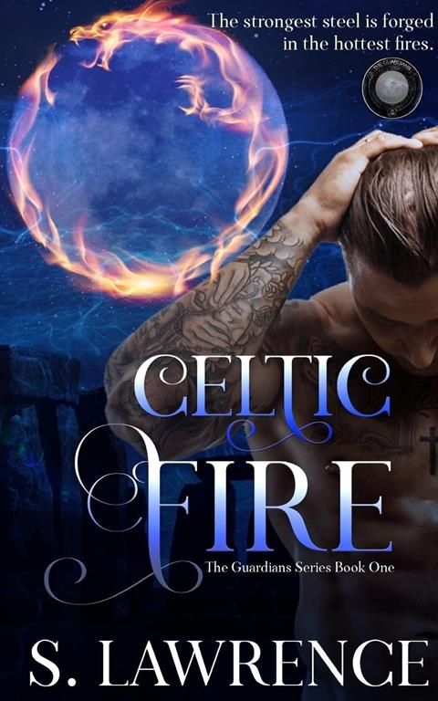 Celtic Fire: Book One of the Guardian Series (Volume 1)