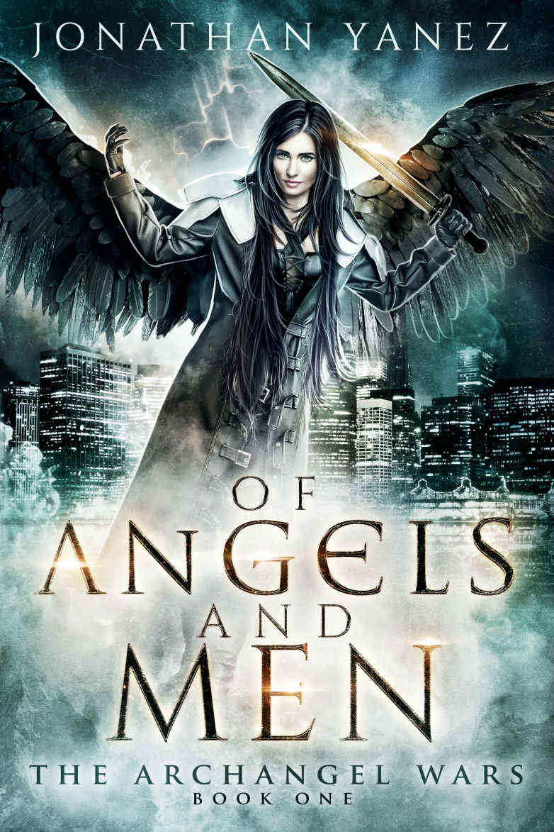 Of Angels and Men: A Paranormal Urban Fantasy (The Archangel Wars) (Volume 1)