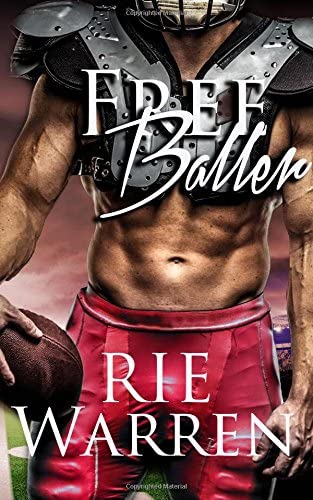 Free Baller: Off Limits Sports Romance (Bad Boy Ballers) (Volume 2)